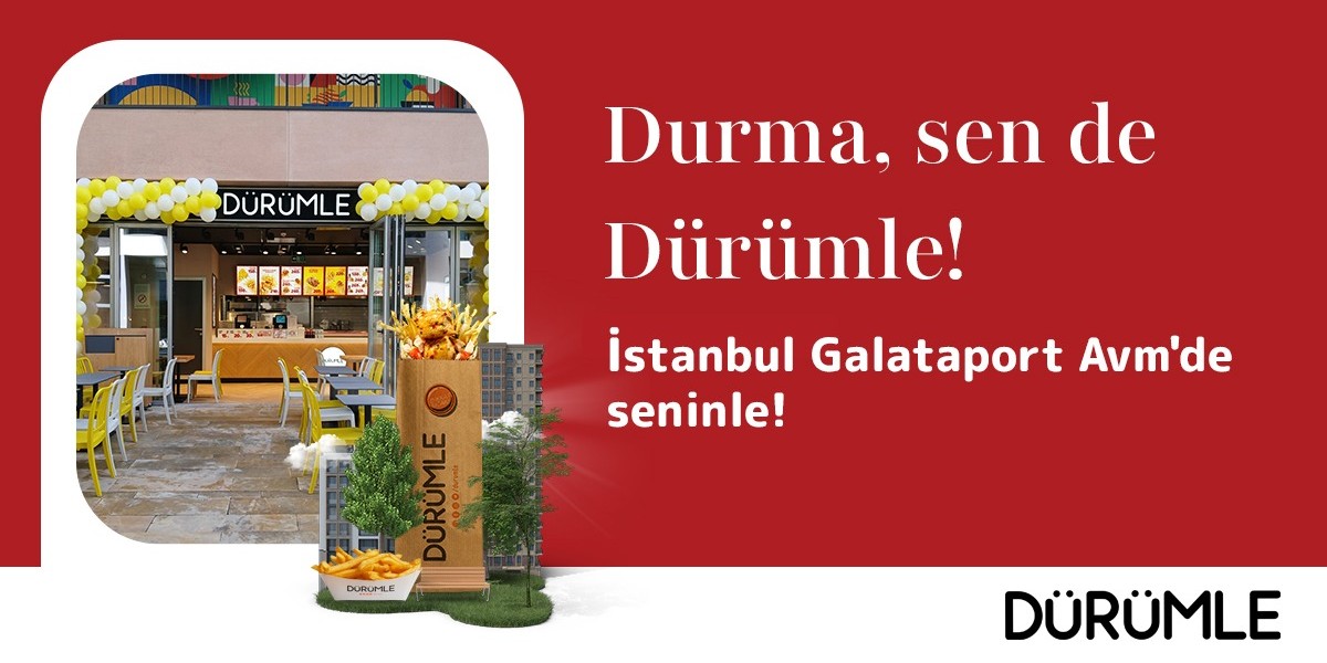 Dürümle Galataport AVM’de yeni restoranını açtı