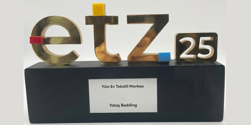 Yataş Grup, ETZ 2025’te İki Ödüle Birden Layık Görüldü 