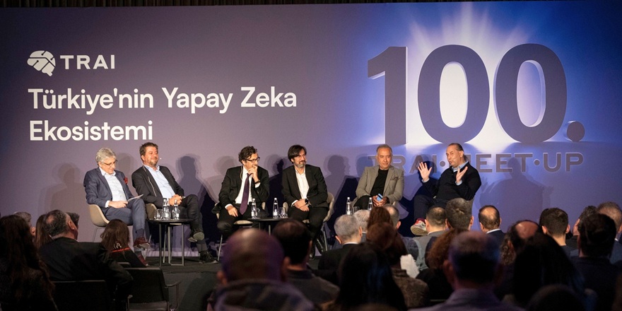 TRAI, 100. Meet-Up’ında ekosistemin önemli isimlerini buluşturdu 