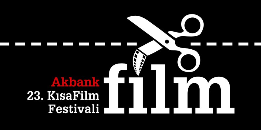 Akbank Kısa Film Festivali’nde Yeni Dönem Başlıyor