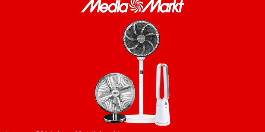 MediaMarkt'tan Yaz Sıcaklarına Karşı Serinleten Kampanya!