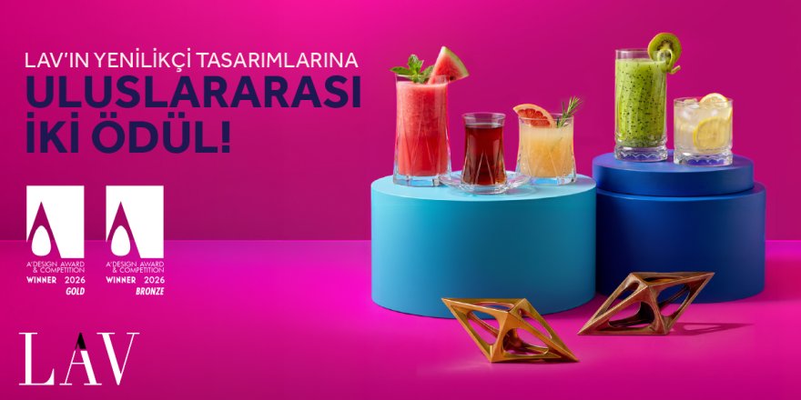 Dünya Tasarım Sahnesinde LAV İmzası