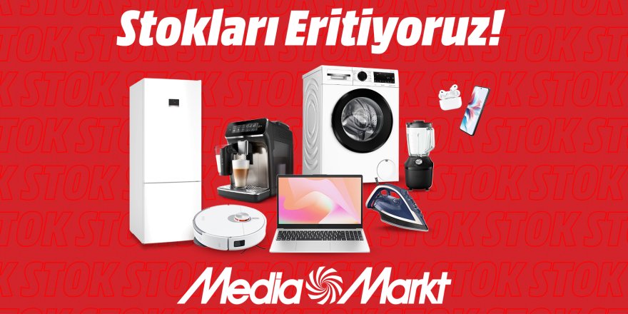 MediaMarkt Türkiye “Stokları Eritmeye” Devam Ediyor
