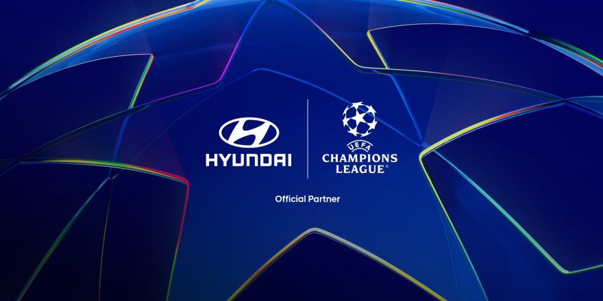 Hyundai UEFA Champions League’in Resmi Otomotiv Partneri Oldu