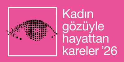 Kadın Gözüyle Hayattan Kareler Fotoğraf Yarışması’nın Başvuruları Başladı