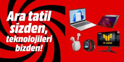 MediaMarkt Türkiye’den Ara Tatile Özel Kampanya!
