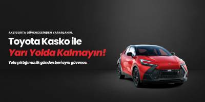 Aksigorta’dan Toyota Sahiplerine Ayrıcalıklı Kasko