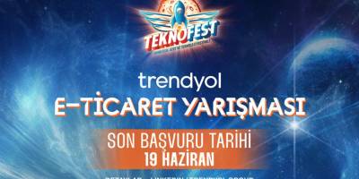 Trendyol TEKNOFEST E-Ticaret Yarışması Maratonu Başlıyor