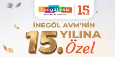 İnegöl AVM’den 15. Yıla Özel Etkinlikler