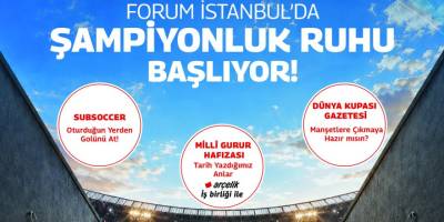 Forum İstanbul’da Dünya Kupası Temalı Etkinlik Günleri