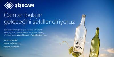Şişecam Wine Vision by Open Balkan Fuarı’na Katılacak